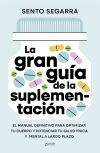 La Gran Gu&iacute;a De La Suplementaci&oacute;n