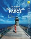La Gran Ruta De Los Faros De Francisco Javier Pascual Otalora
