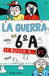 La Guerra De 6ºa 6 - Se Busca A... 6ºc