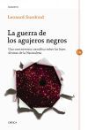 La guerra de los agujeros negros: una controversia cient&iacute;fica sobre las leyes &uacute;ltimas de la Naturaleza