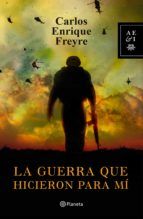 Portada de La guerra que hicieron para mí (Ebook)