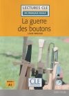 La guerre des boutons - Niveau 1/A1 - Lecture CLE en Français Facile – Livre + CD - 2ème édition