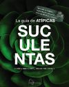 La guía de Atípicas Suculentas