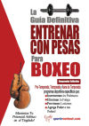 La guia definitiva - Entrenar con pesas para boxeo