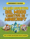 La guía definitiva del modo creativo de Minecraft
