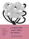 La gu&iacute;a para crear sabor de Noma