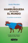 La hamburguesa que devoró el mundo