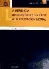 La herencia de aristóteles y kant en la educación moral