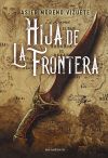 La Hija De La Frontera. Premio Minotauro 2023 De Asier Moreno Vizuete