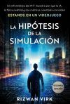 La hip&oacute;tesis de la simulaci&oacute;n