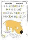 La historia de por qué los perros tienen el hocico húmedo