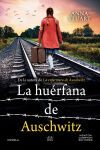 La Hu&eacute;rfana De Auschwitz De Anna Stuart