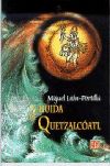 La huida de Quetzalcoatl.