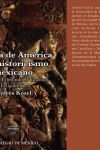 La idea de Am&eacute;rica en el historicismo mexicano