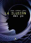 La ilusi&oacute;n del yo