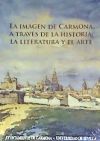 La imagen de Carmona a través de la historia, la literatura y el arte