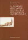 La imagen de Venecia en la cultura de la restauración arquitectónica