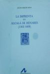 La imprenta en Alcalá de Henares: (1502-1600) (3 vols.)