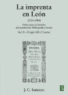 La imprenta en León. 1521-1900: Datos para la historia del patrimonio bibliográfico leonés. Vol. II - El siglo XIX (1ª parte)