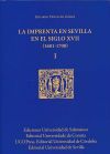 La imprenta en Sevilla en el siglo XVII. 3 Vol.