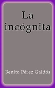 Portada de La incógnita (Ebook)