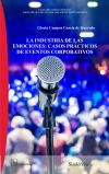 La industria de las emociones: casos prácticos de eventos corporativos