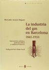 La industria del gas en Barcelona. 1841-1933