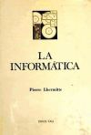 La informática : consecuencias previsibles del desarrollo de la automatización del management empresarial