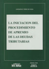 La iniciación del procedimiento de apremio de las deudas tributarias