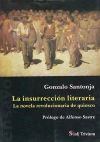 La insurrección literaria: la novela revolucionaria de quiosco (1905-1939)