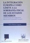 La integración Europea como límite a la soberanía fiscal de los estados miembros