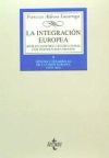 La integración europea. Análisis histórico-institucional con textos y documentos