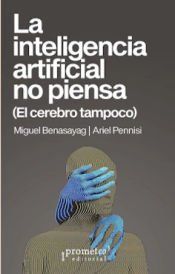Portada de La inteligencia artificial no piensa