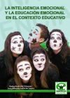 La inteligencia emocional y la educación emocional en el contexto educativo