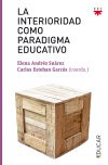 La interioridad como paradigma educativo