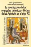 La investigación de los evangelios sinópticos y Hechos de los Apóstoles en el siglo XX