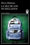 La ira de los humillados (Serie Kostas Jaritos 16)