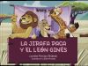 La jirafa Paca y el le&oacute;n Gin&eacute;s