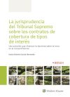 La jurisprudencia del Tribunal Supremo sobre los contratos de cobertura de tipos de interés