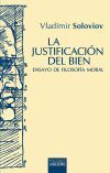 La justificaci&oacute;n del Bien: Ensayo de filosof&iacute;a moral