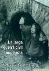 La larga guerra civil española