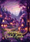 La leyenda de la Ciudad Morada