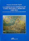 La libertad de imprenta en Cádiz: historia y derecho (1808-1812): De una libertad sin marco legal a una libertad constitucionalizada