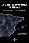 La libertad econ&oacute;mica en Espa&ntilde;a: Un pa&iacute;s, diecisiete realidades