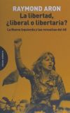 La libertad, ¿liberal o libertaria?