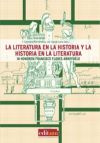 La literatura en la historia y la historia en la literatura