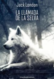 La llamada de la selva (Ebook)
