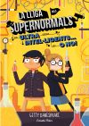 La lliga dels Supernormals 2. Ultra intel·ligents... o no!