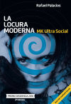 La locura moderna. MK Ultra Social