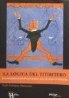 La lógica del titiritero. Una interpretación evolucionista de la conducta humana (coeditado con Ateles Editores)